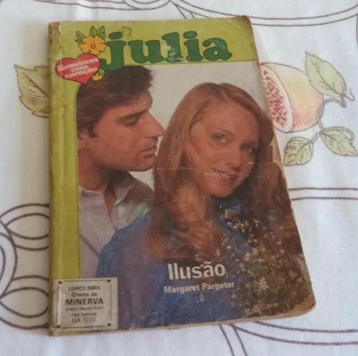 Livro: Ilusão 1983. Julia Nº 226. Autor: Margaret Pargeter. 