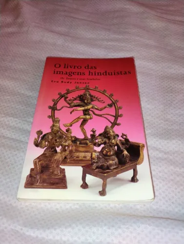 O livro das imagens hindúistas - Os Deuses e seus Símbolos