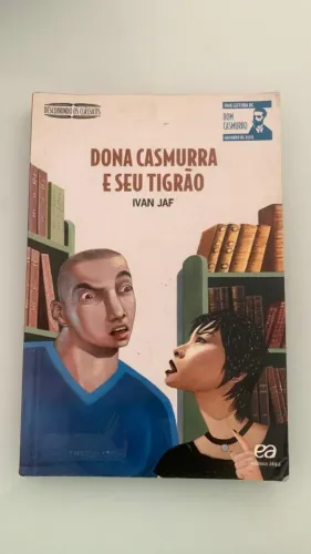 Dona Casmurra e seu tigrão - Ivan Jaf | Português | Ática