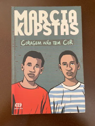 Coragem Não Tem Cor - Márcia Kupstas