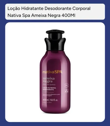 Loção hidratante desodorante Nativa SPA - Ameixa Negra - oBoticário