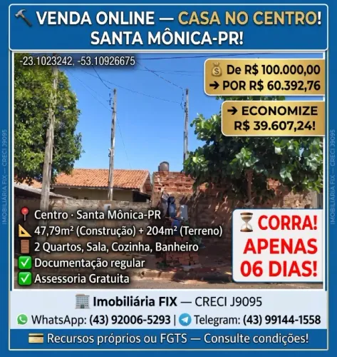 ? VENDA ONLINE ? CASA NO CENTRO! SANTA MÔNICA-PR!