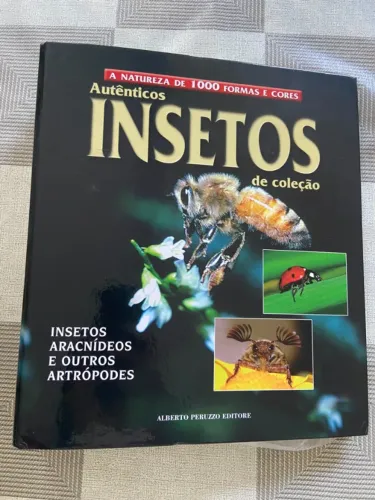 Coleção A Natureza de 1000 Formas e Cores - Autênticos Insetos de Coleção Alberto Peruzzo