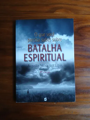 Batalha Espiritual Augustus Nicodemus - Cultura Cristã
