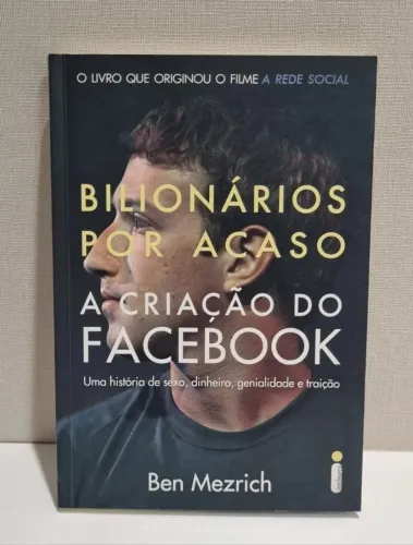 Livro - Bilionários por Acaso, A Criação do Facebook (usado)