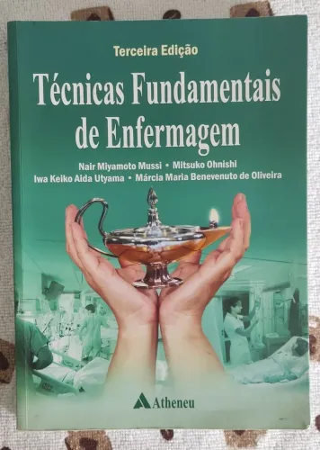 Técnicas Fundamentais de Enfermagem - 3° Edição