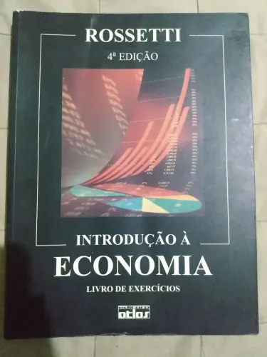 Introdução à economia - livro de exercícios - Rossetti - quarta edição 