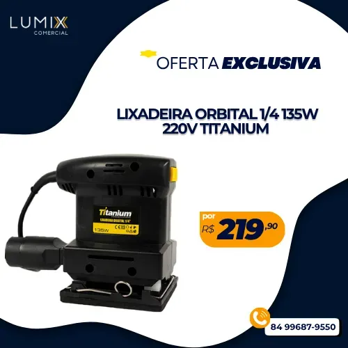 LIXADEIRA ORBITAL 1/4 135W 220V TITANIUM