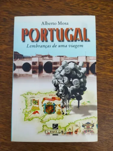 Livro Portugal Lembranças de Uma Viagem de Alberto Mosa