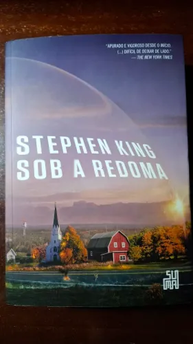 Sob a Redoma - Stephen King