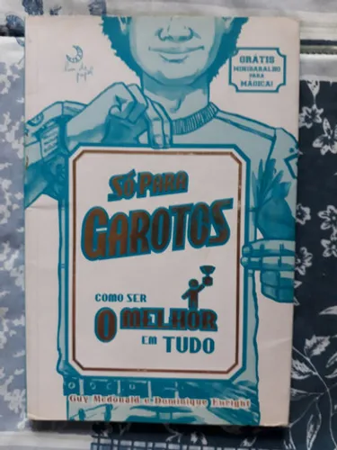 Só para garotos, como ser o melhor em tudo - (LEIA A DESCRIÇÃO)