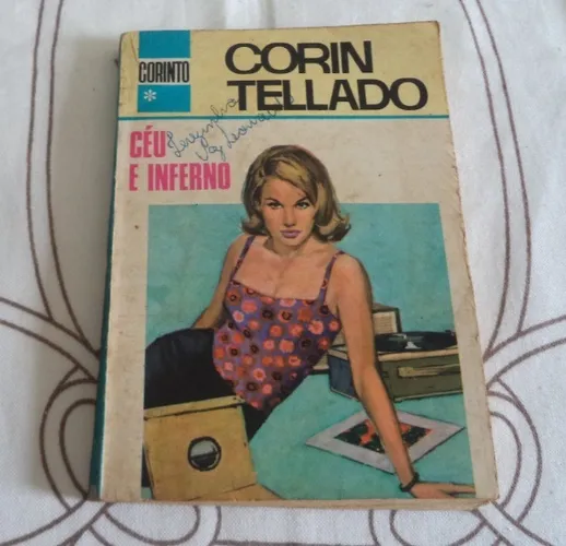 Livro: Ceu E Inferno 1973. Autor: Corin Tellado. Coleção Corinto.