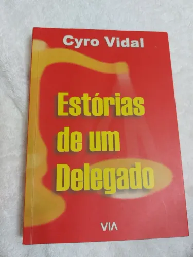 *Livro Estorias de um Delegado Cyro Vidal