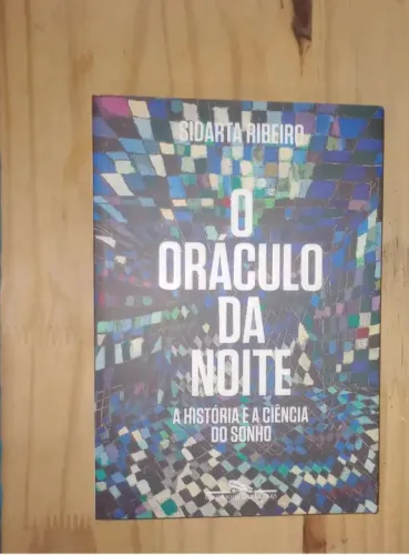 O Oráculo da Noite - Sidarta Ribeiro