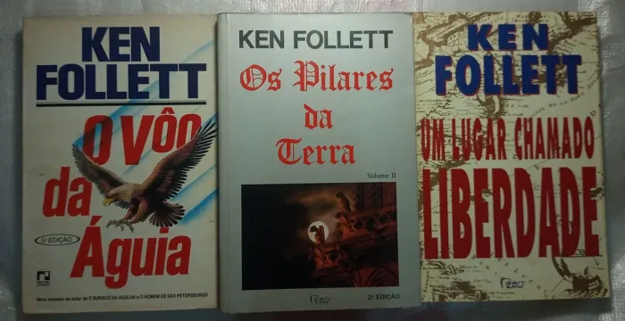 Livros: O vôo da águia/ Os pilares da terra/ Um lugar chamado liberdade - Ken Follett 