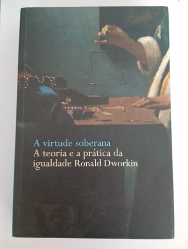 Livro A Virtude Soberana A Teoria e a Prática da Igualdade