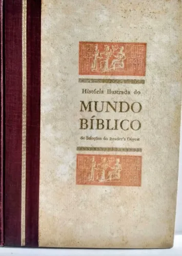 Livro - História do Mundo Bíblico - Antigo de Seleções Reader Digest