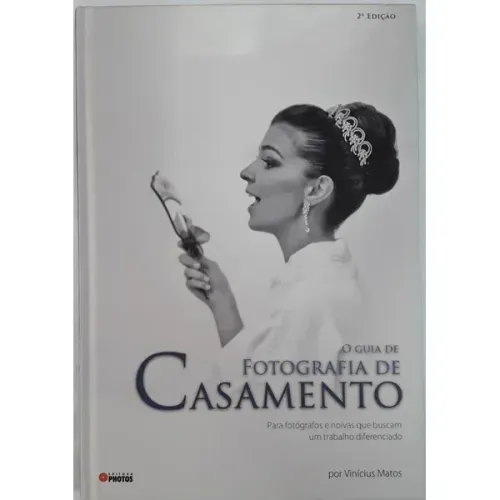 O Guia da Fotografia de Casamento