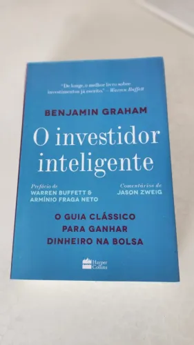 O Investidor Inteligente, Graham, Benjamin. O Guia Clássico Para Ganhar Dinheiro Na Bolsa