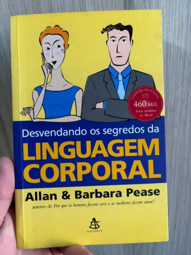 Livro Desvendando os segredos da Linguagem Corporal - Allan & Barbara Pease