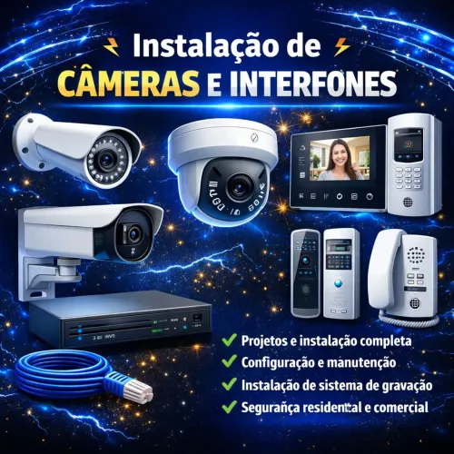 INSTALAÇÃO DE CÂMERAS DE SEGURANÇA E INTERFONES