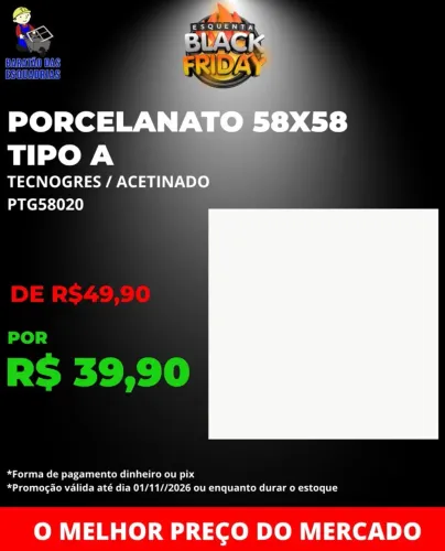 PORCELANATO TIPO A - Promoção!