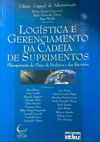 Logística e Gerenciamento da Cadeia de Suprimentos - Editora Atlas 