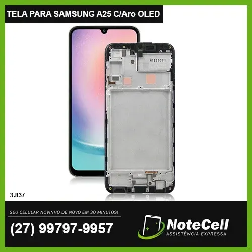 Tela / Display para Samsung A25 Amoled DMS Com Aro - Instalação em 30 Minutos!