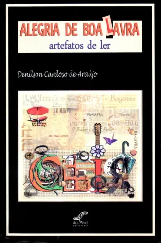 Livro - Alegria de boa lavra - Artefatos de ler / Denilson Cardoso de Araújo