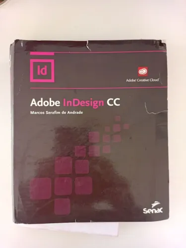 Livro informática Adobe Indesign CC - senac- Marcos Serafim Andrade