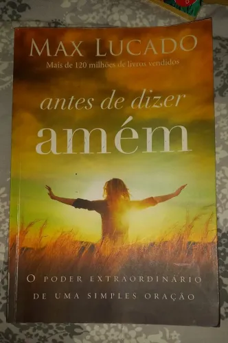 Antes de dizer amém - Max Lucado