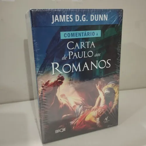 Comentário à Carta de Paulo aos Romanos - James Dunn