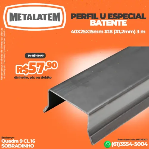 Perfil U Especial Batente 40x25x15mm #18 (#1,2mm) 3 metros