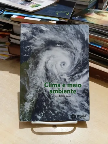 Clima e meio ambiente - José Bueno Conti