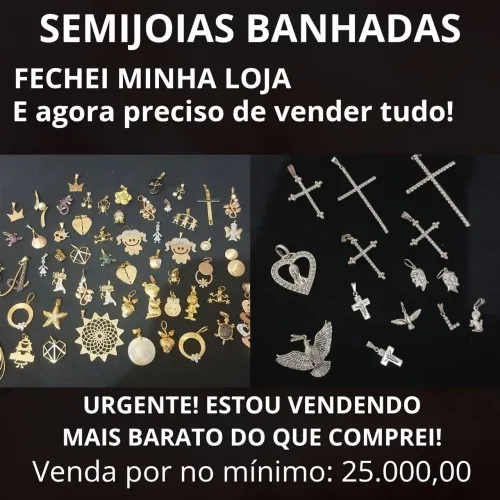 Semijoias banhadas! Fechei a loja e estou vencendo super barato!