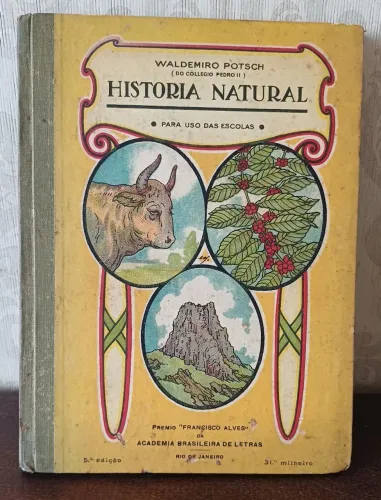 Livro "História Natural ou O Brasil e suas Riquezas e Algumas Noções de Hygiene" - 1924