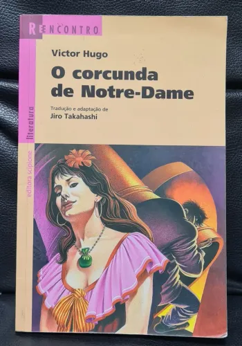 O corcunda de Notre-Dame Editora Scipione
