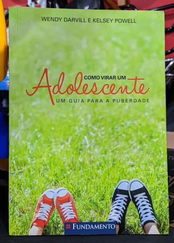 livro Como virar um adolescente, um guia para a puberdade