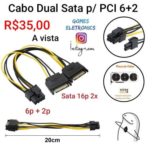 Cabo adaptador alimentação  Pci-e Pci Express para dual sata - (Loja fisica)