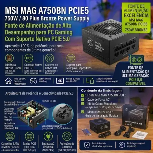 FONTE DE ALIMENTAÇÃO MSI MAG A750BN PCIE5 - 750W - 80 PLUS BRONZE