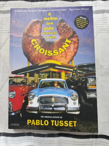 O Melhor que Pode Acontecer a um Croissant - Pablo Tusset