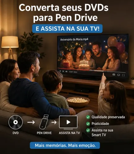 Transforme seus DVDs em Pen Drive e volte a assistir suas lembranças.