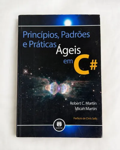 Princípios Padrões e Práticas Ágeis em C# Robert Martin Bookman