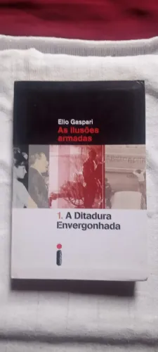 A Ditadura Envergonhada, Elio Gaspari, editora Intrinseca.