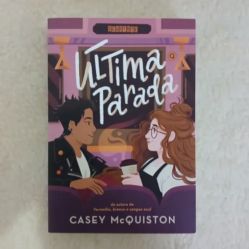 Livro "Última Parada" de Casey McQuiston