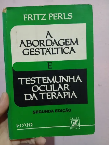 A Abordagem Gestáltica e Testemunha Ocular da Terapia
