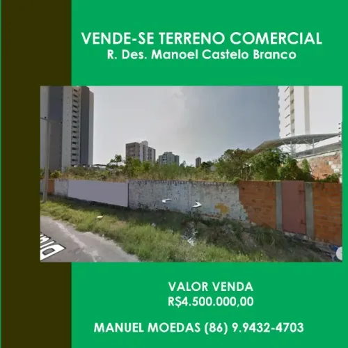 Vende-se Terreno Comercial R. Des. Manoel Castelo Branco
