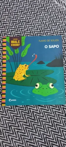 LIVRO O SAPO - COLEÇÃO QUAL BICHO É