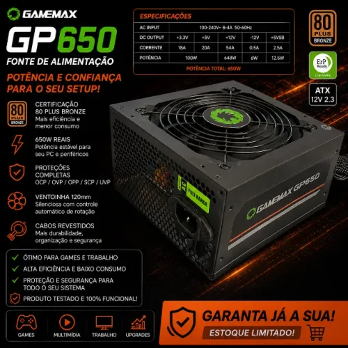 FONTE GAMEMAX GP650 ? 650W DE POTÊNCIA!
