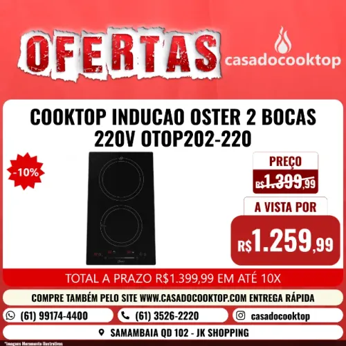 COOKTOP INDUCAO OSTER 2 BOCAS 220V OTOP202-220 
